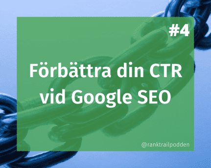 Förbättra din CTR vid Google