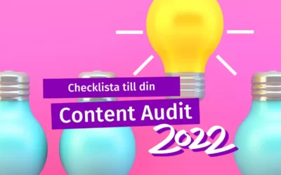 Checklista till din Content Audit! (2022)